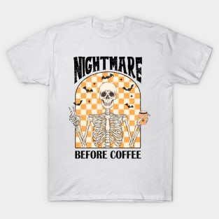 "Nightmare Before Coffee" Skeleton Drinking Coffee T-Shirt